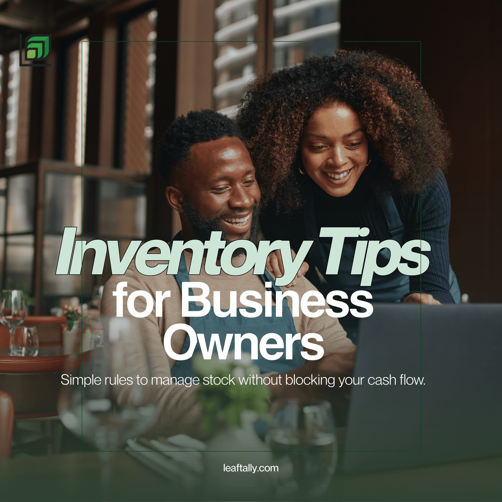 Two smiling business owners in aprons looking at a laptop in a restaurant setting. Text overlay: "Inventory Management for Small Businesses."