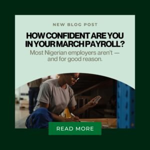 Nigerian business owner reviewing payroll documents, illustrating the Nigeria PAYE 2026 compliance guide for employers on leaftally.com