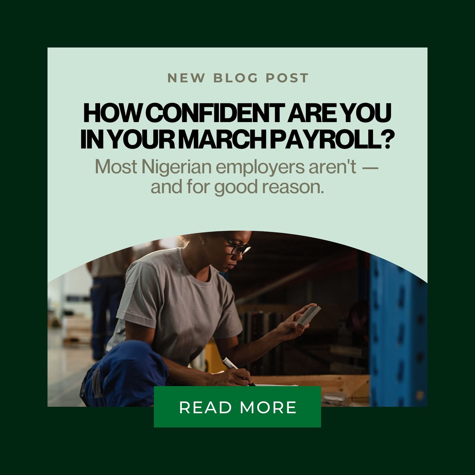 Nigerian business owner reviewing payroll documents, illustrating the Nigeria PAYE 2026 compliance guide for employers on leaftally.com